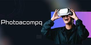 Photoacompq: A Creative Revolution in Digital Photography
